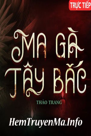 Ma Gà Tây Bắc - Quàng A Tũn