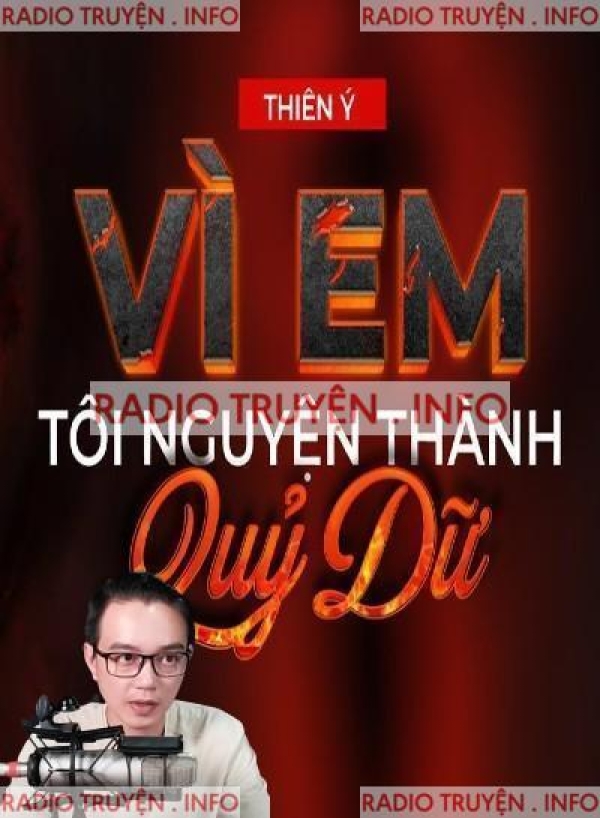 Vì Em Tôi Nguyện Thành Quỷ Dữ