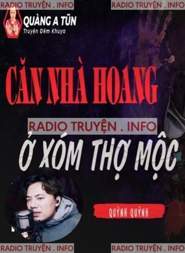 Căn Nhà Hoang Ở Xóm Thợ Mộc
