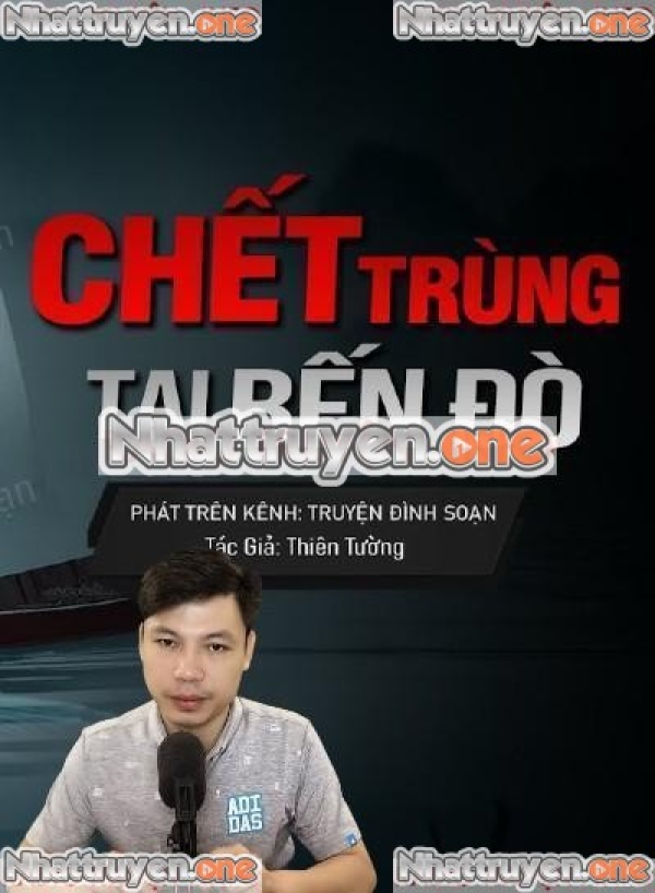 Chết Trùng Tại Bến Đò
